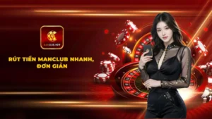 Hướng dẫn Rút tiền Manclub nhanh - Ai cũng thực hiện được