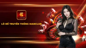 Lô Đề Truyền Thống Manclub